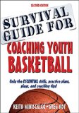 Survival Guide for Coaching Youth Basketball 2nd Edition