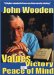 John Wooden - Values, Victory and Peace of Mind