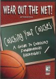 Coaching Your Coaches: A Guide to Coaching Fundamental Basketball