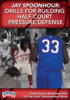 Cover: jay spoonhour: drills for building half court pressure defense