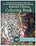 Cover: basketball coloring book for adults relaxation  meditation blessing: sketches coloring book 40 grayscale images