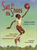 Salt in His Shoes: Michael Jordan in Pursuit of a Dream