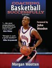 Coaching Basketball Successfully (Coaching Successfully Series)