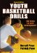 Youth Basketball Drills-2nd Edition