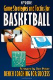 Game Strategies and Tactics For Basketball: Bench Coaching for Success