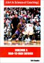 Building a Man-To-Man Defense (The Art & Science of Coaching Series)