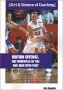 Motion Offense: The Principles of the Five-Man Open Post (Art & Science of Coaching) 