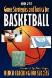 Game Strategies and Tactics for Basketball: Bench Coaching for Success