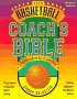 The Basketball Coach's Bible: A Comprehensive and Systematic Guide to Coaching