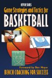 Cover: game strategy and tactics for basketball: bench coaching for success