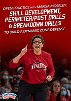 Cover: open practice with marisa moseley: skill development, perimeter/post drills & breakdown drills to build a dynamic zone defen